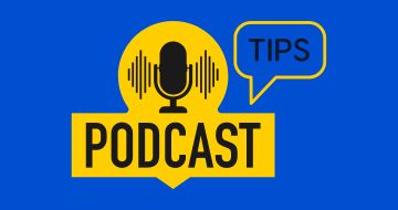 Podcast Tips: How to Make a Successful Podcast  