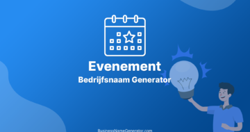 Evenement Bedrijfsnaam Generator & Ideeën
